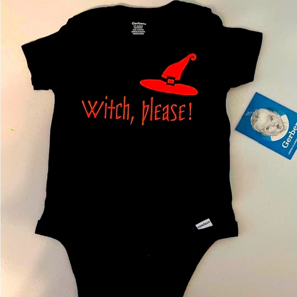 WITCH, PLEASE! Halloween baby onesie (: